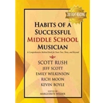 Habits of a Successful Middle School Musician; Alto Sax
