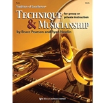 Tradition of Excellence, Technique & Musicianship